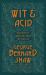 Wit &Acid : Sharp Lines from the Plays of George Bernard Shaw