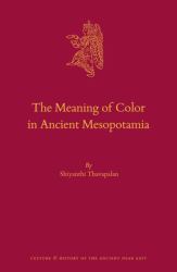 The Meaning of Color in Ancient Mesopotamia