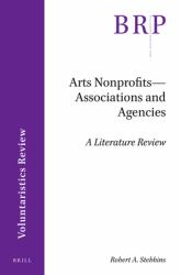 Arts Nonprofits--Associations and Agencies : A Literature Review