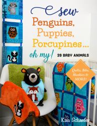 Sew Penguins Puppies Porcupines Oh My