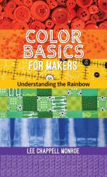 Color Basics for Makers : Understanding the Rainbow