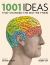 1001 Ideas That Changed the Way We Think