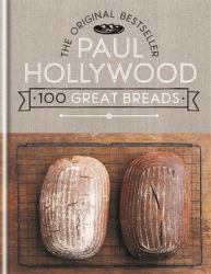 100 Great Breads : The Original Bestseller