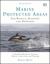 Marine Protected Areas for Whales, Dolphins and Porpoises : A World Handbook for Cetacean Habitat Conservation and Planning