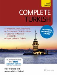 Complete Turkish Beginner to Intermediate Course : Learn to Read, Write, Speak and Understand a New Language