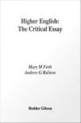 Higher English : The Critical Essay