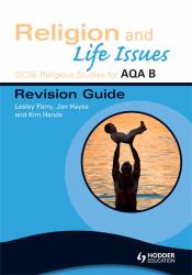 GCSE Religious Studies for AQA B : Religion and Life Issues