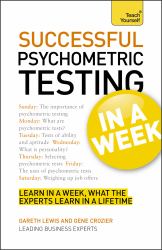 Psychometric Testing in a Week : Teach Yourself