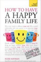 Have a Happy Family Life : Teach Yourself Ebook