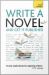 Write a Novel and Get It Published : Teach Yourself Ebook