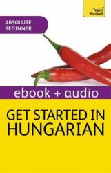 Get Started in Hungarian : Teach Yourself