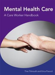 Mental Health Care: a Care Workers Handbook