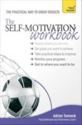 The Self-Motivation Workbook : Teach Yourself EBook