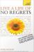 Live a Life of No Regrets : Teach Yourself EBook - the Proven Action Plan for Finding Fulfilment