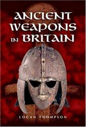 Ancient Weapons in Britain