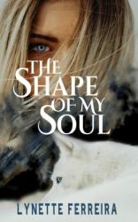 The Shape of My Soul