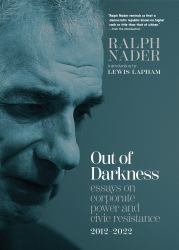 Out of Darkness : Essays on Corporate Power and Civic Resistance, 2012-2022