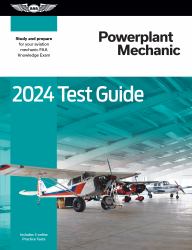 2024 Powerplant Mechanic Test Guide : Study and Prepare for Your Aviation Mechanic FAA Knowledge Exam