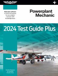 2024 Powerplant Mechanic Test Guide Plus : Paperback Plus Software to Study and Prepare for Your Aviation Mechanic FAA Knowledge Exam