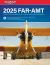 Far-Amt 2025 : Federal Aviation Regulations for Aviation Maintenance Technicians