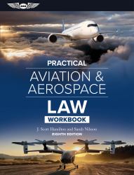 Practical Aviation and Aerospace Law Workbook