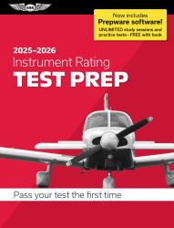 Instrument Rating Test Prep 2025-2026 : Paperback Plus Software--Pass Your FAA Exam