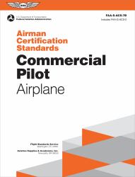 Airman Certification Standards: Commercial Pilot - Airplane (2024) : Faa-S-acs-7b