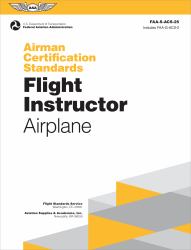 Airman Certification Standards: Flight Instructor - Airplane (2024) : Faa-S-acs-25