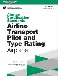 Airman Certification Standards: Airline Transport Pilot and Type Rating - Airplane (2024) : Faa-S-acs-11a