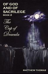 Of God and Sacrilege : The Cup of Dracula