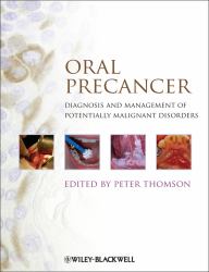 Oral Precancer : Diagnosis and Management of Potentially Malignant Disorders