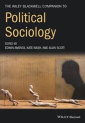 Wiley-Blackwell Companion to Political Sociology