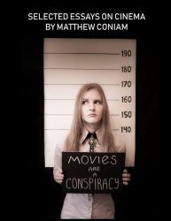 MOVIES ARE a CONSPIRACY Selected Essays on Cinema