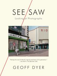 See/Saw : Looking at Photographs