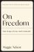 On Freedom : Four Songs of Care and Constraint