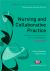 Nursing and Collaborative Practice : A Guide to Interprofessional Learning and Working