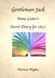 Gentleman Jack : Anne Lister's Secret Diary For 1817