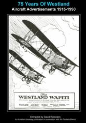 75 Years of Westland Aviation Advertisements 1915-1990