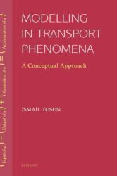 Modelling in Transport Phenomena