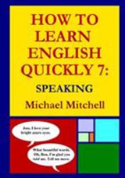 How to Learn English Quickly 7 : Speaking