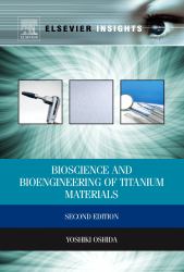 Bioscience and Bioengineering of Titanium Materials (Revised)