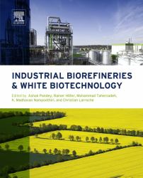 Industrial Biorefineries & White Biotechnology