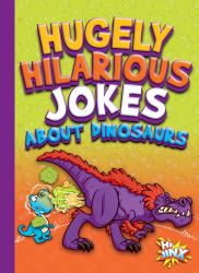 Hugely Hilarious Jokes about Dinosaurs