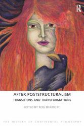 After Poststructuralism : Transitions and Transformations