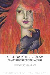 After Poststructuralism : Transitions and Transformations