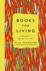 Books for Living : A Reader's Guide to Life