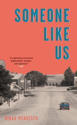 Someone Like Us : A Heartbreaking Novel about Family and Exile, from the Winner of the Guardian First Book Award