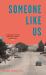 Someone Like Us : A Heartbreaking Novel about Family and Exile, from the Winner of the Guardian First Book Award