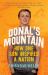 Donal's Mountain : How One Son Inspired a Nation