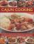 Cajun Cooking : From Gumbo to Jambalaya, Bring the Traditional Tastes of Louisiana to Your Kitchen, with 50 Authentic Cajun and Creole Recipes, Shown in 250 Photographs